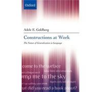 Constructions at Work by Goldberg Adele Princeton University Hardcover Book Adele E. Goldberg (Auteur)