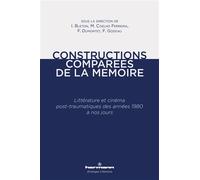 Constructions comparées de la mémoire Littérature et cinéma post-traumatiques des années 1980 à nos jours - Isabelle Bleton - Hermann - broché - Essai