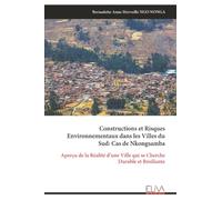 Constructions et Risques Environnementaux dans les Villes du Sud: Cas de Nkongsamba: Aperçu de la Réalité d’une Ville qui se Cherche Durable et Résiliante