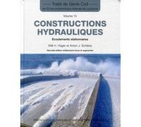 Constructions hydrauliques H.Willi Hager (Auteur), Anton J. Schleiss (Auteur)