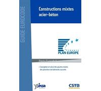 Constructions mixtes acier-béton. Conception et calcul des poutres mixtes des planchers de bâtiments courants. D'après l'Eurocode 4.