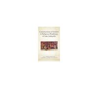 Constructions Of Gender In Religious Traditions Of Late Antiquity