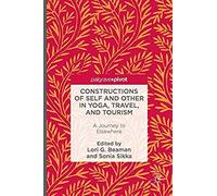 Constructions Of Self And Other In Yoga, Travel, And Tourism