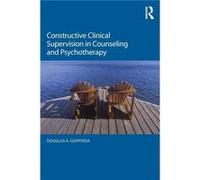 Constructive Clinical Supervision in Counseling and Psychotherapy Douglas A Guiffrida, (Auteur)