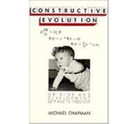 Constructive Evolution Origins and Development of Piagets Thought Michael Chapman (Auteur)