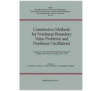 Constructive Methods For Nonlinear Boundary Value Problems And Nonlinear Oscillations