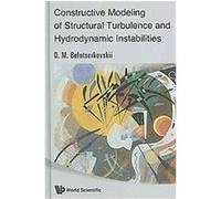 Constructive Modeling Of Structural Turbulence And Hydrodynamic Instabilities Oleg Mikhailovich Belotserkovskii (Auteur)
