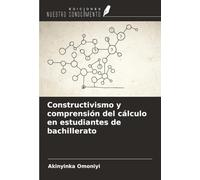 Constructivismo y comprensión del cálculo en estudiantes de bachillerato