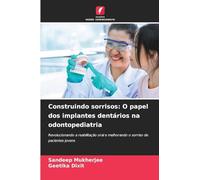 Construindo sorrisos: O papel dos implantes dentários na odontopediatria