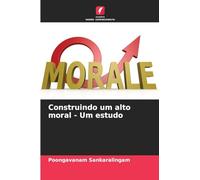 Construindo um alto moral - Um estudo