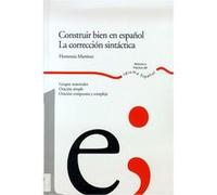 Construir Bien En Espanol/ Contructing Good in Spanish, Biblioteca Practica Del Idioma Espanol Hortensia Martinez (Auteur)