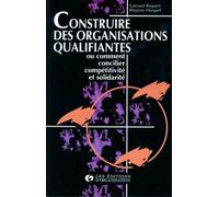 Construire des organisations qualifiantes ou Comment concilier compétitivité et solidarité