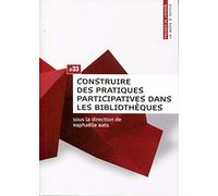 Construire des pratiques participatives dans les bibliothèques
