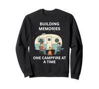 Construire des Souvenirs Un feu de Camp à la Fois Sweatshirt