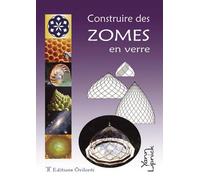 Construire des zomes en verre