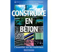 Construire En Beton. L'Essentiel Sur Les Materiaux