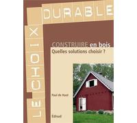 Construire en bois: Quelles solutions choisir ?