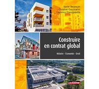 Construire en contrat global: Histoire - Economie - Droit