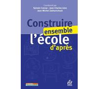 Construire ensemble l'école d'après - Sylvain Connac - Esf - broché - Essai
