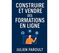 Construire et vendre des formations en ligne