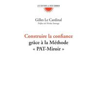 Construire La Confiance Grâce À La Méthode "Pat-Miroir