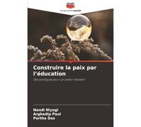 Construire la paix par l’éducation: Des politiques pour un avenir résilient