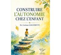 Construire L'autonomie Chez L'enfant