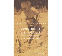 Construire le futur: D'une enfance polonaise à la Freedom Tower