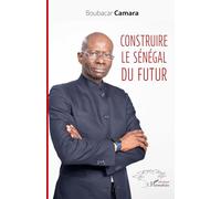 Construire le Sénégal du futur