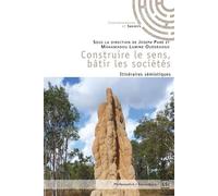 Construire le sens, batir les societes - Mahamadou Lamine Ouédraogo - Connaissances Et Savoirs - broché - Essai