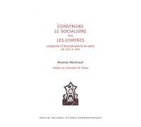 Construire le socialisme par les chiffres : Enquêtes et recensements en URSS de 1917 à 1991