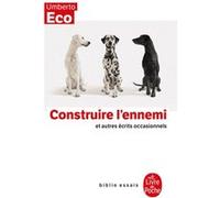 Construire l'ennemi Umberto Eco (Auteur)