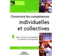 Construire les compétences individuelles et collectives: Agir et réussir avec compétence