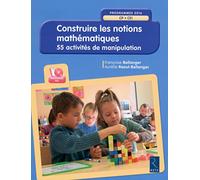 Construire les notions mathématiques (+ CD-Rom) - nouvelle édition conforme aux programmes 2016: CP - CE1