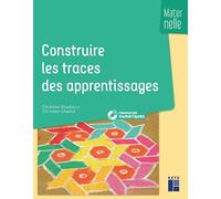 Construire les traces des apprentissages maternelle (+ ressources numériques)