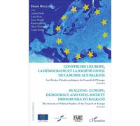 Construire l'Europe, la démocratie et la société civile de l Building Europe, democracy and civil society from Russia to - Denis Rolland - L'harmattan - broché - Essai