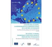 Construire l'Europe, la démocratie et la société civile de l Building Europe, democracy and civil society from Russia to - Denis Rolland - L'harmattan - broché - Essai