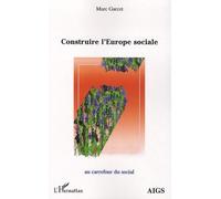 Construire L'europe Sociale