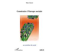 Serge Dalla Piazza – Construire l'Europe sociale – Étude – Broché