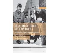 Construire l'Europe sur l'expertise