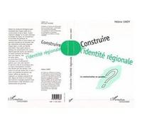 Hélène Cardy – Construire l'identité régionale – La communication en question – Broché
