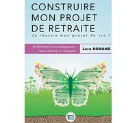 Construire mon Projet de Retraite: Méthodologie