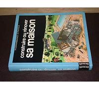 Construire ou rénover sa maison