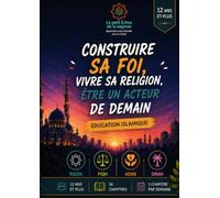 Construire sa foi, vivre sa religion, être un acteur de demain