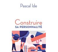 Construire sa personnalité