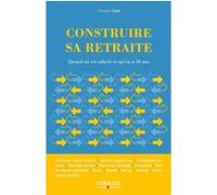 Construire sa retraite Philippe Care (Auteur)