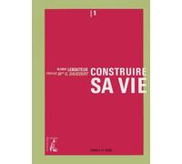 construire sa vie