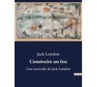 Construire Un Feu