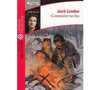 Construire un feu Jack London (Auteur), Louis Postif (Traduction), Paul Gruyer (Traduction)