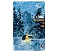 Construire un feu - Jack London - Gallmeister - ebook (ePub) - Roman
